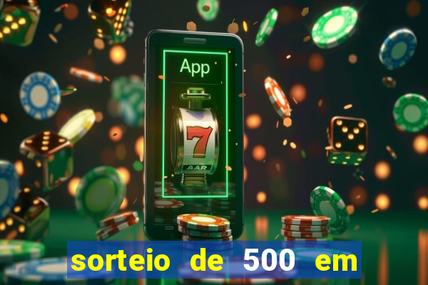 sorteio de 500 em cash toda segunda feira novibet